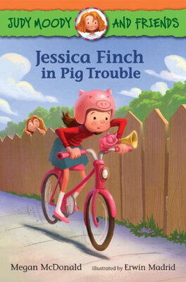 

Judy Moody&Friends Jessica Finch in Pig Trouble