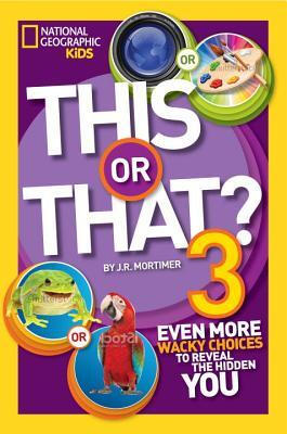 

This or That 3 Even More Wacky Choices to Reve