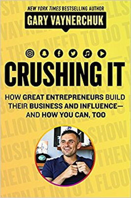 

Crushing It How Great Entrepreneurs Build Thei