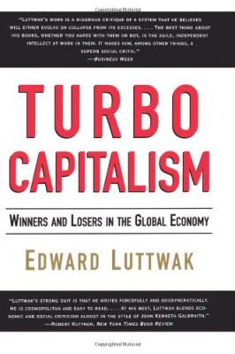 

Turbo-Capitalism Winners&Losers in the Global Economy