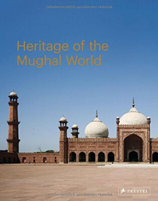 

The Heritage Of The Mughal World