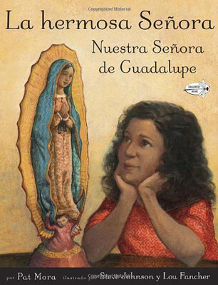

La Hermosa Senora Nuestra Senora de Guadalupe The Beautiful Lady Spanish