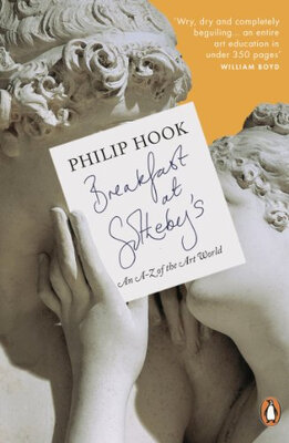 

Breakfast at Sothebys An A-Z of the Art World