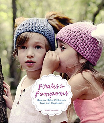 

Pirates And Pompoms How To Make ChildrenS Toys And Costumes