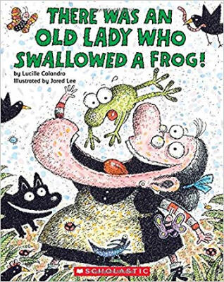 

There Was An Old Lady Who Swallowed A Frog