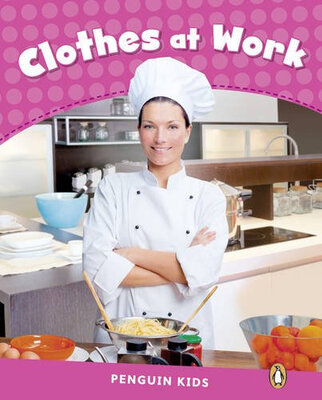 

Penguin Kids 2 Clothes At Work Reader Clil Ame
