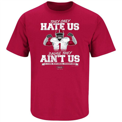 

Alabama Football Fans They Only Hate Us Cause They Aint US 17 Time Champs T-Shirt Sm-5X