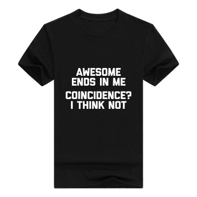 

Awesome Ends in Me Men T-Shirt Funny Saying Sarcastic Novelty