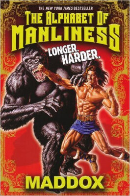 

The Alphabet of Manliness