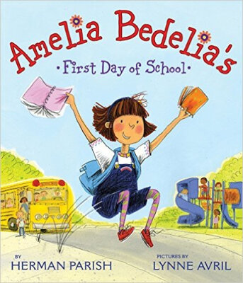 

Amelia Bedelias First Day of School