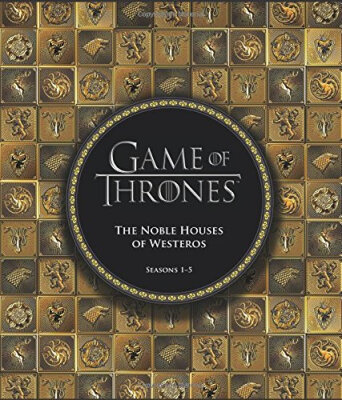 

Game of Thrones The Noble Houses of Westeros S