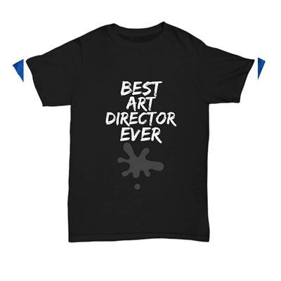 

Art Director T-Shirt - Best Art Director Ever Unisex Tee - Funny Gift for Artistic Director