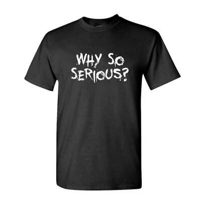 

WHY SO Serious - Joker Funny Parody Joke - Mens Cotton T-Shirt 3XL Black