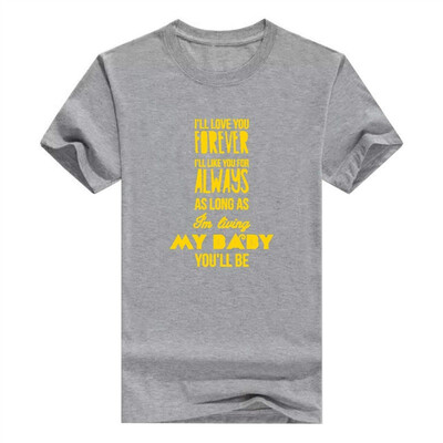 

Will Always Be My Baby Fashion Personality T-Shirt For Men