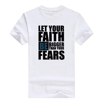 

Christian Religious Men Tshirt Let Faith Be Bigger Than Fears