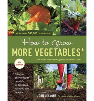 

How to Grow More Vegetables Eighth Edition an