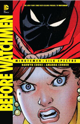 

Before Watchmen MinutemenSilk Spectre