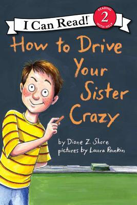 

How to Drive Your Sister Crazy I Can Read Level 2
