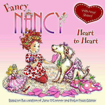 

Fancy Nancy Heart to Heart