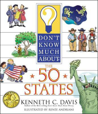 

Dont Know Much About the Fifty States