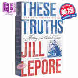 These Truths A History of the United States Jill 这些真理:美国的历史 英文原版 比尔盖茨书单