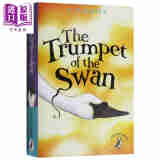 E.B.White：The Trumpet of the Swan 吹小号的天鹅儿童文学英文原版
