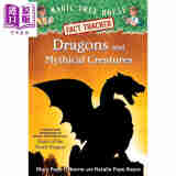 神奇树屋小百科35 Magic Tree House Fact Tracker #35 Dragons And Mythical 魔法树屋系列儿童知识读物 7-10岁