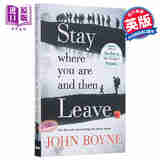 留在原地 然后离开 Stay Where You Are and Then Leave 英文原版 John Boyne