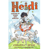 海蒂 英文原版 Heidi Lessons at Home and Abroad 儿童文学经典