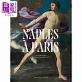 Naples a Paris 进口艺术 那不勒斯在巴黎：卢浮宫邀请卡波迪蒙特博物馆 Louvre editions出版