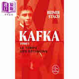 【法文版】卡夫卡传记三卷 抉择时刻 01 LE TEMPS DES DECISIONS KAFKA TOME 1 法文原版 Reiner Stach 人物传记