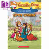 老鼠记者经典故事 小妇人 Geronimo Stilton Classic Tales #2 Little Women 英文原版 儿童文学 彩色插图 进口