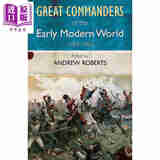 预售 近代早期伟大统帅 1567-1865年 Great Commanders of the Early Modern World 1567-1865 英文原版 Andrew Roberts