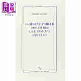 皮埃尔 巴雅尔 如何谈论你还没读过的书 Comment parler des livres que l on n a pas lus 法文原版 Pierre Bayard